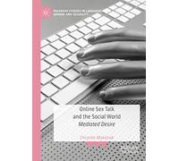 Online Sex Talk And The Social World