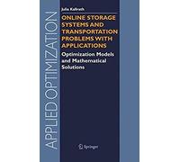 Online Storage Systems And Transportation Problems With Applications