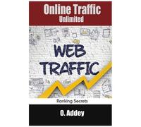 Online Traffic Unlimited: Ranking Secrets