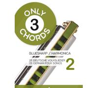 Only 3 chords - Bluesharp / Harmonica - 25 deutsche Volkslieder 2 / 25 german Folk Songs 2