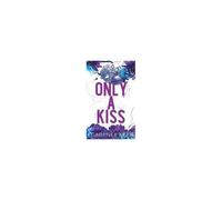 Only A Kiss