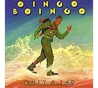 Oingo Boingo – Only a Lad