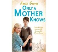 Only a Mother Knows by Annie Groves Paperback Book Annie Groves (Auteur)