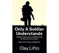 Only A Soldier Understands