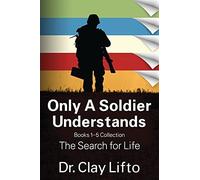 Only A Soldier Understands