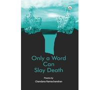 Only a Word Can Slay Death (Poems)