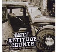 Only Attitude Counts - Triumph of The Underdogs [Import]