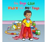 Only Boys Can Play With My Toys