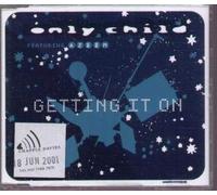 Only Child - Getting It on