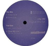 Only Child - I Love You So [Import]