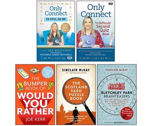 Only Connect: The Difficult Second Quiz Book, Only Connect: The Official Quiz Book, Bletchley Park Brainteasers, The Scotland Yard Puzzle Book, The Bumper Book of Would You Rather 5 Books Collection