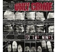 Only Crime - to The Nines [Import]