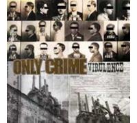 Only Crime - Virulence (Lp)
