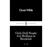 Only Dull People Are Brilliant at Breakfast – Penguin Books
