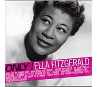 Only Ella Fitzgerald