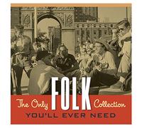 Only Folk Collection You'll Ever Need/Various