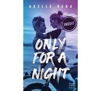 Only For a Night - Axelle Vega - Harpercollins - Poche - Roman