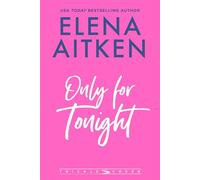 Only for Tonight - Elena Aitken - Auto-Édition - ebook (ePub) - Livre