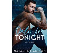 Only For Tonight - Natasha Madison - Natasha Madison - ebook (ePub) - Livre