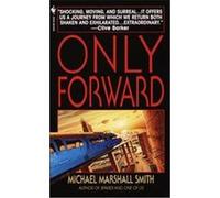 Only Forward Michael M. Smith (Auteur)