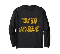 Only God Can Judge Me T-Shirt - Bold & Powerful Statement Manche Longue