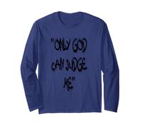 Only God Can Judge Me T-Shirt - Bold & Powerful Statement Manche Longue