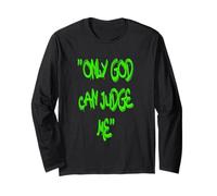 Only God Can Judge Me T-Shirt - Bold & Powerful Statement Manche Longue