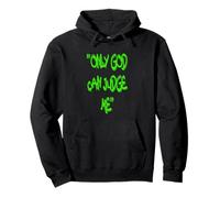 Only God Can Judge Me T-Shirt - Bold & Powerful Statement Sweat à Capuche