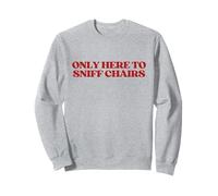 Only Here to Sniff Chairs Y2k Aesthetic Trendy Sweatshirt
