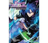 Only I Know the World Is Ending and Getting Killed by Rampaging Beasts Only Makes Me Stronger (Manga) Vol. 7 - Shigeru Hajima - Seven Seas Entertainment - ebook (ePub illustré) - Livre
