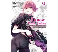 Only I Know the World Is Ending and Getting Killed by Rampaging Beasts Only Makes Me Stronger (Manga) Vol. 9