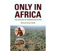 Only in Africa by OwenSmith & Norman University of the Witwatersrand & Johannesburg Owen-Smith, Norman (University of the Witwatersrand, Johannesburg) (Auteur)
