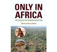 Only in Africa by OwenSmith & Norman University of the Witwatersrand & Johannesburg Owen-Smith, Norman (University of the Witwatersrand, Johannesburg) (Auteur)