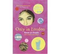 Only in London Hanan Al-Shaykh (Auteur)
