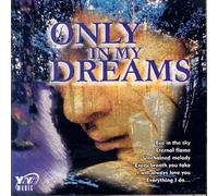 Only in My Dreams, Vol. 1