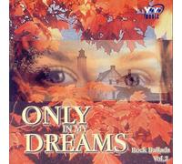 Only in My Dreams, Vol. 2: Rock Ballads