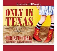 Only in Texas (The Hotter in Texas Series)