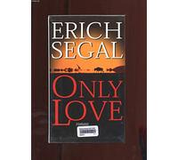 Only love. Roman traduit de l'américain.