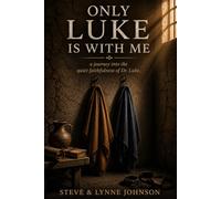 Only Luke is with me: A journey into the quiet faithfulness of Dr. Luke
