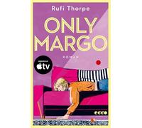 Only Margo: Roman | Nominiert für den Goodreads Choice Award 2024 | Apple TV Serie mit Nicole Kidman und Elle Fanning