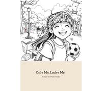 Only Me, Lucky Me!