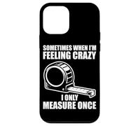 Only Measure Once Woodworking Drôle Menuisier Artisan Coque pour iPhone 12 Mini