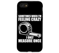 Only Measure Once Woodworking Drôle Menuisier Artisan Coque pour iPhone SE (2020) / 7/8