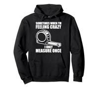 Only Measure Once Woodworking Drôle Menuisier Artisan Sweat à Capuche