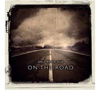 Only Men Aloud - on The Road [Import]