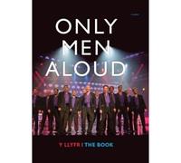 Only Men Aloud - Y Llyfr/The Book