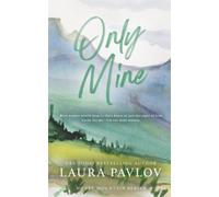 Only Mine: A Honey Mountain Series Special Edition Paperback