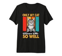 Only My Cat Knows Me So Well Vintage Pixiebob Cats Lover T-Shirt Haut de Gamme