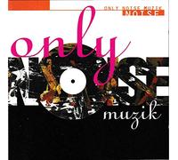 Only Noise Muzik [Import]