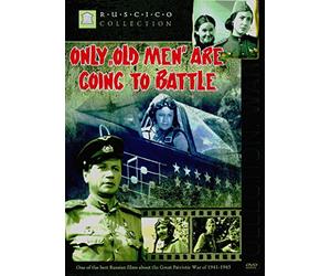 Only Old Men Are Going To Battle